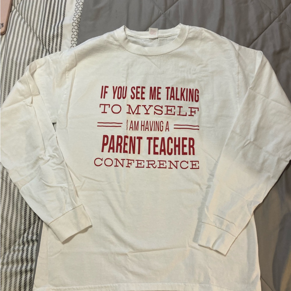 Parent Teacher Conference Sarcastic Quote Tee